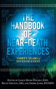 Janice Miner Holden - The Handbook of Near-Death Experiences - Thirty Years of Investigation